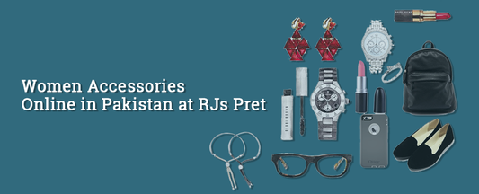 Women Accessories |Buy Women Accessories in Pakistan Online