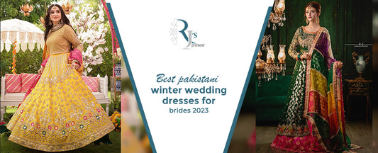 Best Pakistani winter wedding dresses for brides 2023