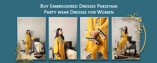 Buy Embroidered Dresses Pakistani | Party wear Dresses for Women