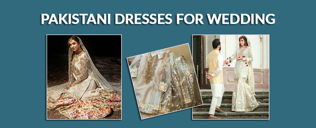 Pakistani Dresses for Wedding| Pakistani Wedding Dresses Online