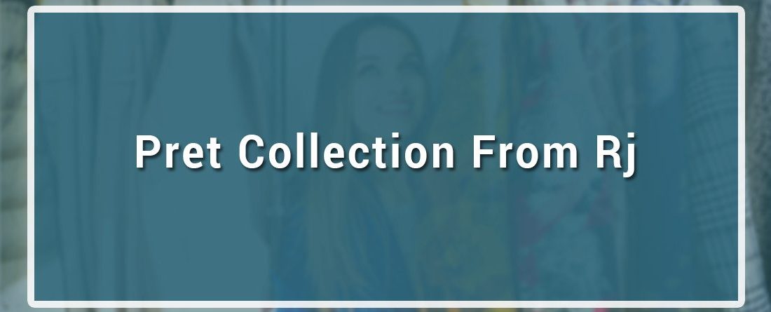 Buy Pret collection from RJ’s Pret in Pakistan