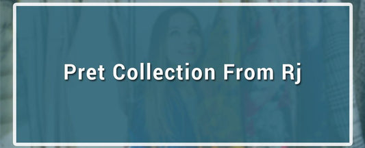 Buy Pret collection from RJ’s Pret in Pakistan
