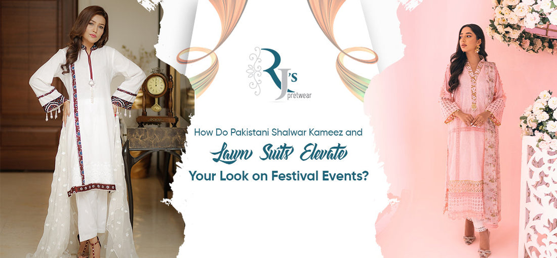 Pakistani Shalwar Kameez and Lawn Suits 