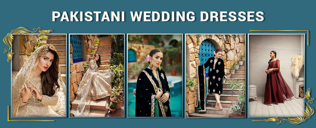 Pakistani Wedding Dresses | Latest Pakistani Bridal Dresses for Walima