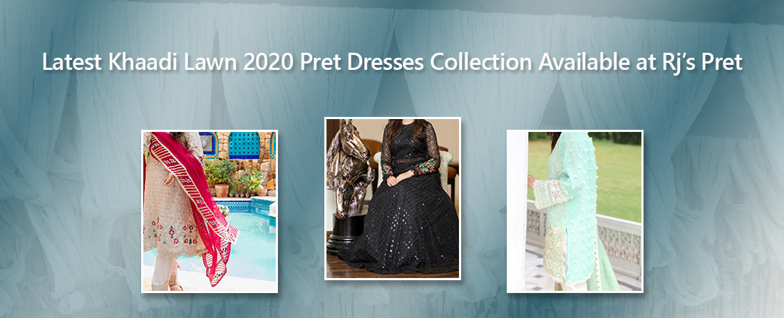 Buy Latest Khaadi Online Pret Dresses Collection 2020 at RJs Pret