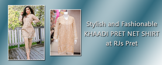 Latest Khaadi Pret Net Shirt Available at Different Online store