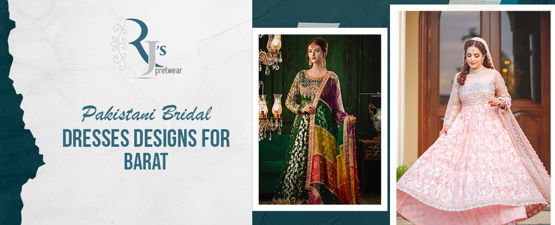 Pakistani Bridal Dresses Designer for Barat