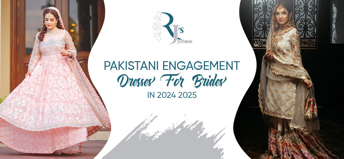Pakistani Engagement Dresses For Brides In 2024 2025