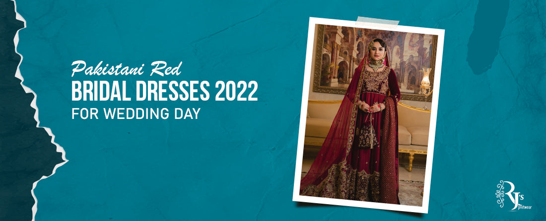 Pakistani Red Bridal Dresses