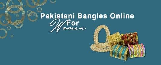 Buy Latest Pakistani Bangles Online Shopping in Pakistan