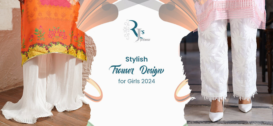 Stylish Trouser Design for Girls 2024