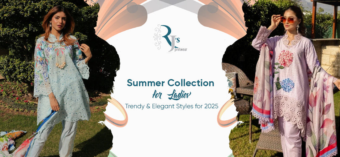 Summer Collection for Ladies 2025