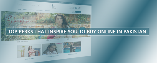 Top perks that inspire you to buy online in Pakistan